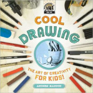 Title: Cool Drawing: The Art of Creativity for Kids: The Art of Creativity for Kids, Author: Anders Hanson