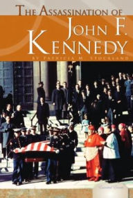 Title: The Assassination of John F. Kennedy, Author: Patricia M. Stockland