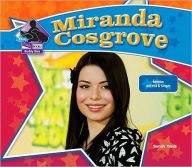 Title: Miranda Cosgrove: Famous Actress &Singer: Famous Actress & Singer, Author: Sarah Tieck