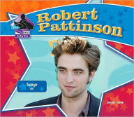Title: Robert Pattinson: Twilight Star, Author: Sarah Tieck