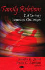 Family Relations: 21st Century Issues and Challenges