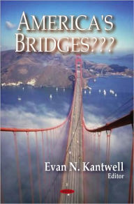 Title: America's Bridges???, Author: Evan N. Kantwell