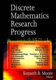 Title: Discrete Mathematics Research Progress, Author: Kenneth B. Moore