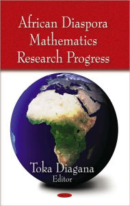 Title: African Diaspora Mathematics Research Progress, Author: Toka Diagana (Howard University)