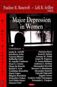 Title: Major Depression in Women, Author: Pauline R. Bancroft and Leli B. Ardley