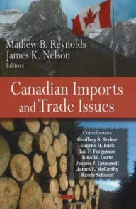 Title: Canadian Imports and Trade Issues, Author: James K. Nelson