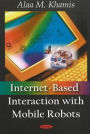 Internet-Based Interaction with Mobile Robots