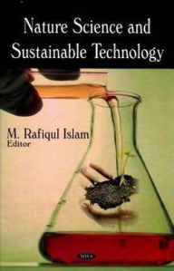 Title: Nature Science and Sustainable Technology Research Progress, Author: Rafiqul Islam
