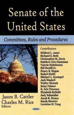 Senate of the U.S.: Committees, Rules, and Procedures