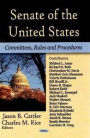 Senate of the U.S.: Committees, Rules, and Procedures