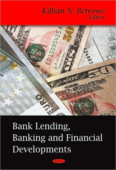 Bank Lending, Banking and Financial Developments