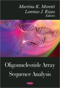 Title: Oligonucleotide Array Sequence Analysis, Author: Martina K. Moretti and Lorenzo J. Rizzo