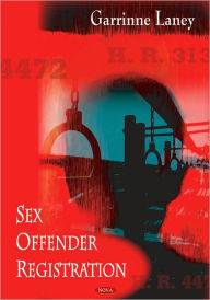 Title: Sex Offender Registration, Author: Garrine Laney