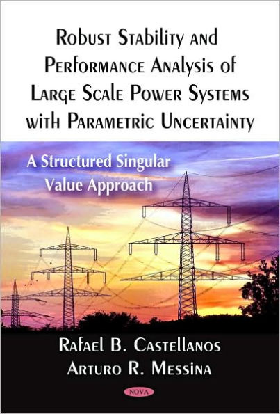 Robust Stability and Performance Analysis of Large Scale Power Systems with Parametric Uncertainty: A Structured Singular Value Approach