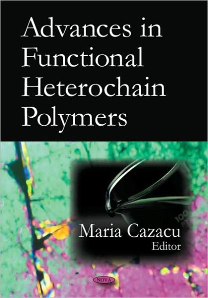 Advances in Functional Heterochain Polymers