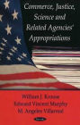 Commerce, Justice and Science Appropriations Agencies