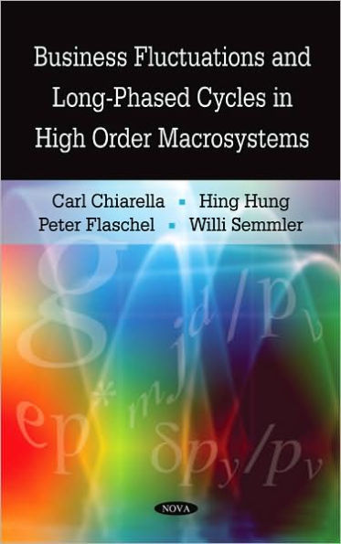 Business Fluctuations and Long-Phased Cycles in High Order Macrosystems