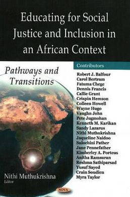 Educating for Social Justice and Inclusion in an African Context Pathways and Transitions