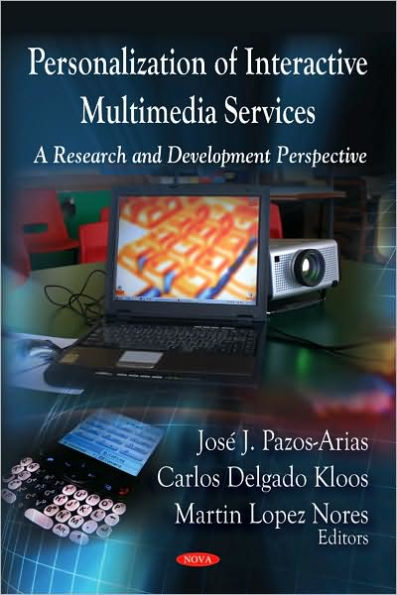 Personalization of Interactive Multimedia Services: A Research and Development Perspective