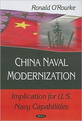 China Naval Modernization Implications for US Navy Capabilities