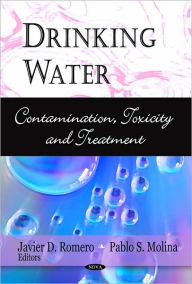 Title: Drinking Water: Contamination, Toxicity, and Treatment, Author: Javier D. Romero