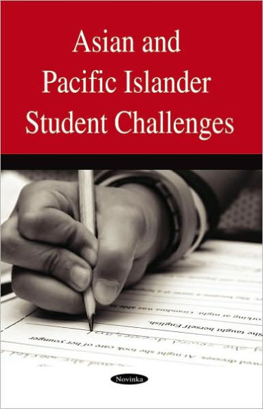 Asian and Pacific Islander Student Challenges/GAO