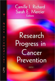 Title: Research Progress in Cancer Prevention, Author: Camille I. Richard