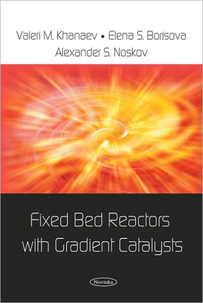 Fixed Bed Reactors with Gradient Catalysts