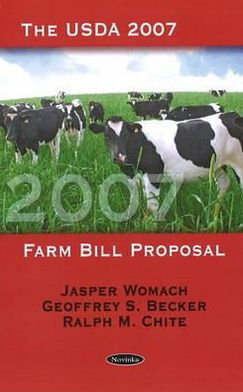 The USDA 2007 Farm Bill Proposal
