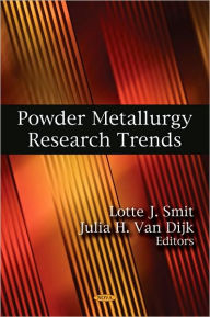 Title: Powder Metallurgy Research Trends, Author: Lotte J. Smit