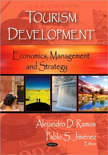 Tourism Development: Economics, Management, and Strategy