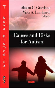 Title: Causes and Risks for Autism, Author: Alessia C. Giordano