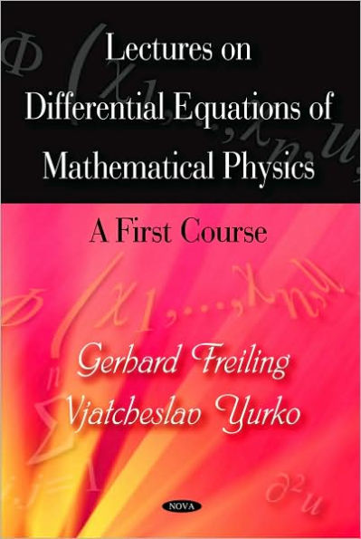 Lectures on Differential Equations of Mathematical Physics: A First Course