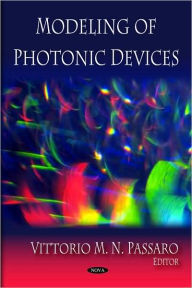 Title: Modeling of Photonic Devices, Author: Vittorio M. N. Passaro