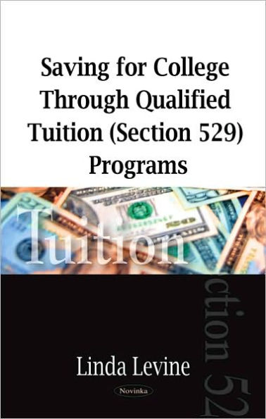 Saving for College Through Qualified Tuition (Section 529) Programs