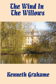 Title: The Wind in the Willows, Author: Kenneth Grahame