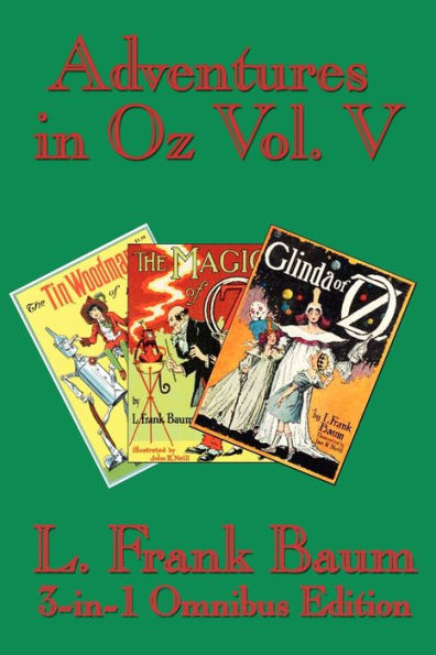 Adventures Oz Vol. V: the Tin Woodman of Oz, Magic Glinda