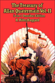 Title: The Treasury of Allan Quatermain Vol II, Author: H. Rider Haggard