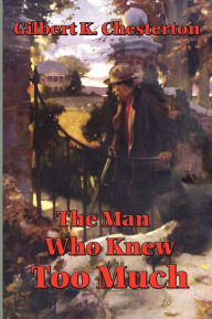 Title: The Man Who Knew Too Much, Author: G. K. Chesterton