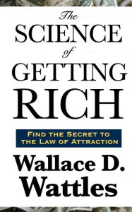 Title: The Science of Getting Rich, Author: Wallace D Wattles