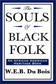 Title: The Souls of Black Folk (an African American Heritage Book), Author: W. E. B. Du Bois