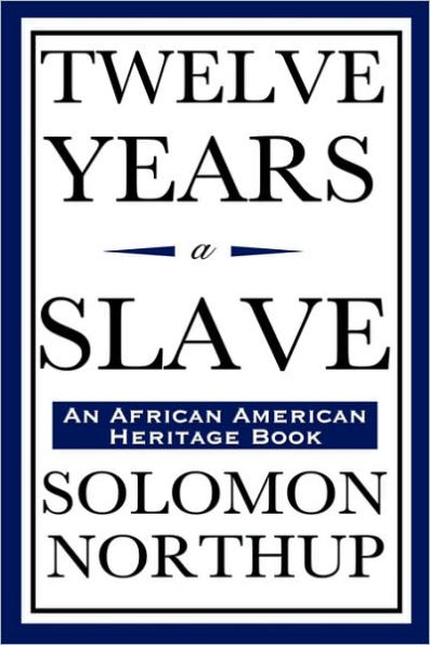 Twelve Years a Slave / Edition 1