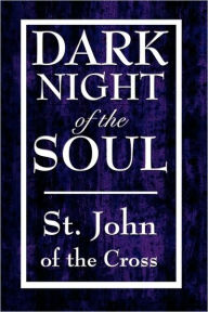 Title: Dark Night of the Soul, Author: John Of the Cross St John of the Cross
