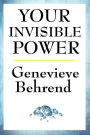 Your Invisible Power