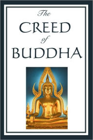 Title: The Creed of Buddha, Author: Edmond Holmes