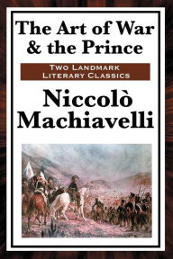 Title: The Art of War & The Prince, Author: Niccolò Machiavelli