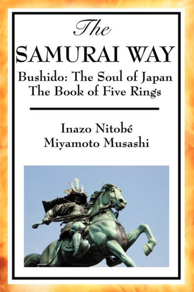 the Samurai Way, Bushido: Soul of Japan and Book Five Rings