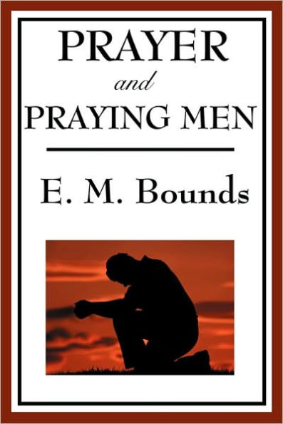 Prayer and Praying Men