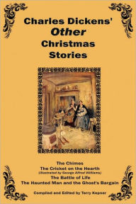 Title: Charles Dickens Other Christmas Stories, Author: Charles Dickens