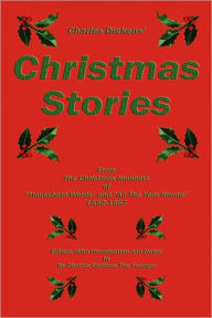 Title: Charles Dickens' Christmas Stories, Author: Charles Dickens